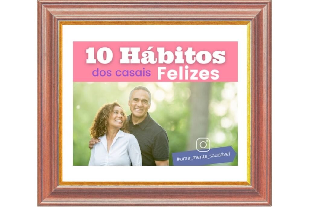 10 Hábitos dos Casais Felizes